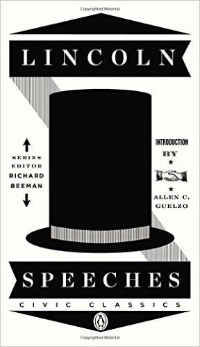 Lincoln Speeches (Penguin Civic Classics) by Abraham Lincoln