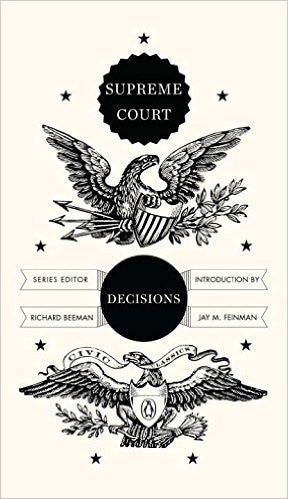 Supreme Court Decisions (Penguin Civic Classics) edited by Richard Beeman