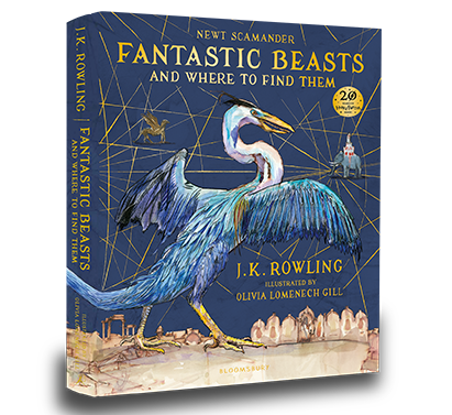 Fantastic Beasts and Where to Find Them Illustrated Edition by J.K. Rowling