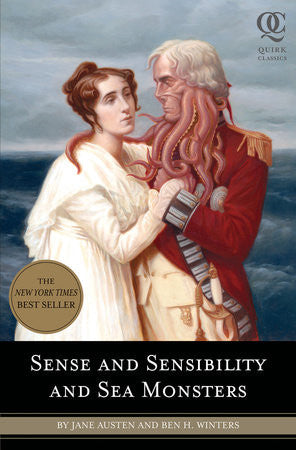 Sense and Sensibility and Sea Monsters by Jane Austen and Ben. H. Winter