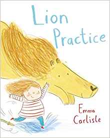 Lion Practice by Emma Carlisle